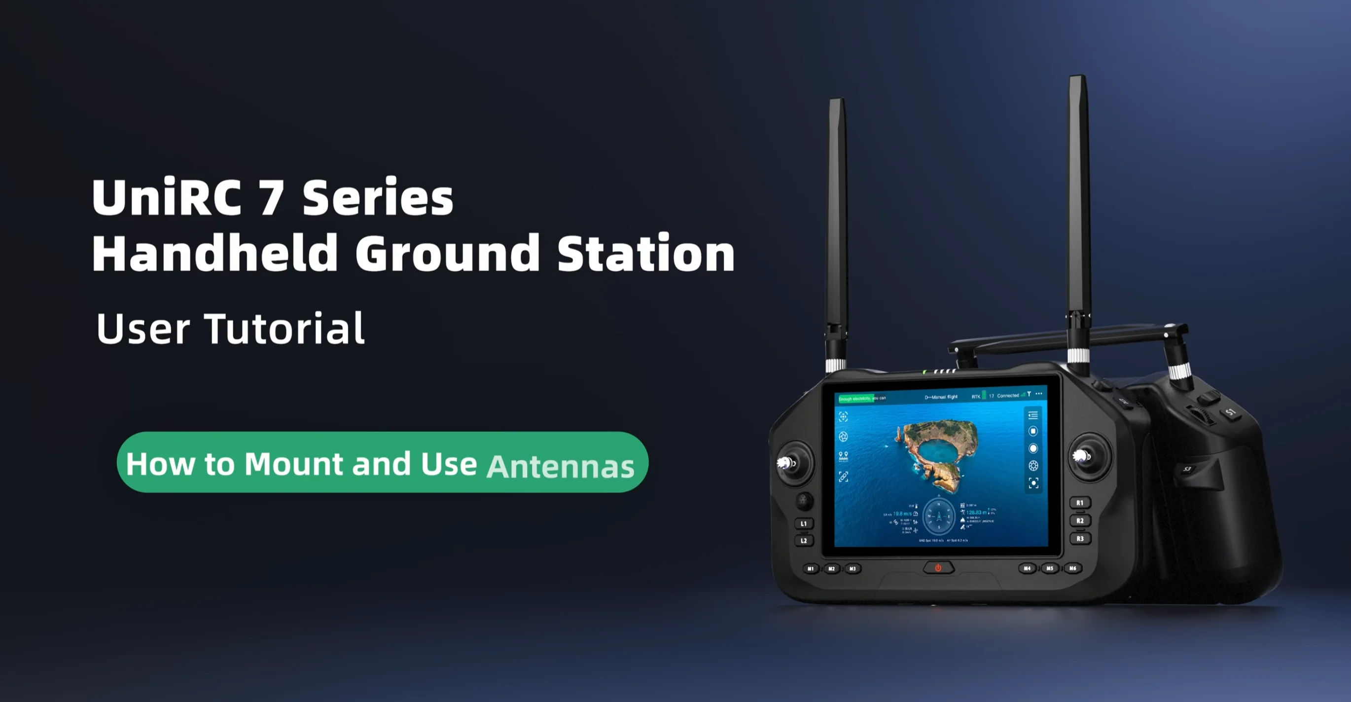 UniRC 7 Series User Tutorial: How to Mount and Use Antennas